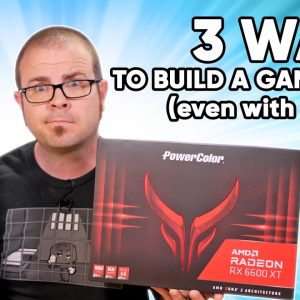 3 Ways to Build a Gaming PC Right Now (even with no GPU)