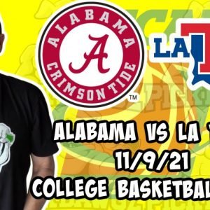 Alabama vs La Tech 11/9/21 Free College Basketball Pick and Prediction CBB Betting Tips