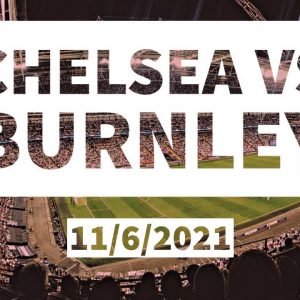 Football Predictions - Chelsea vs Burnley Football Prediction for 11/6/2021
