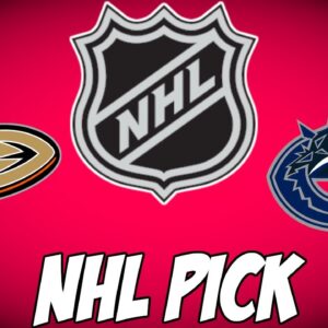 Anaheim Ducks vs Vancouver Canucks 11/14/21 NHL Free Pick, Free NHL Betting Tips