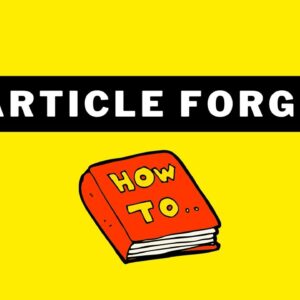 How Article Forge Works?